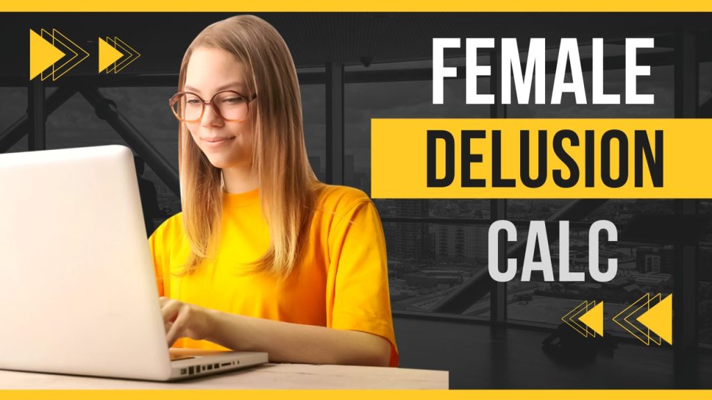 Female Delusion Calc