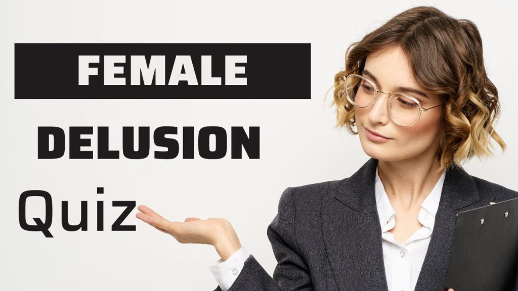 Female Delusion Quiz