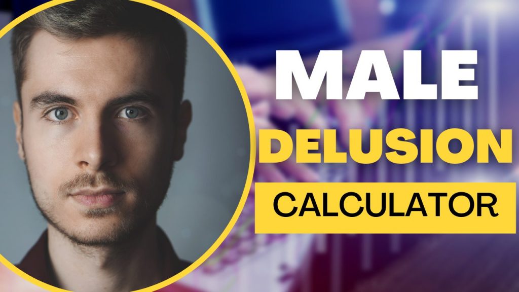 Male Delusion Calculator