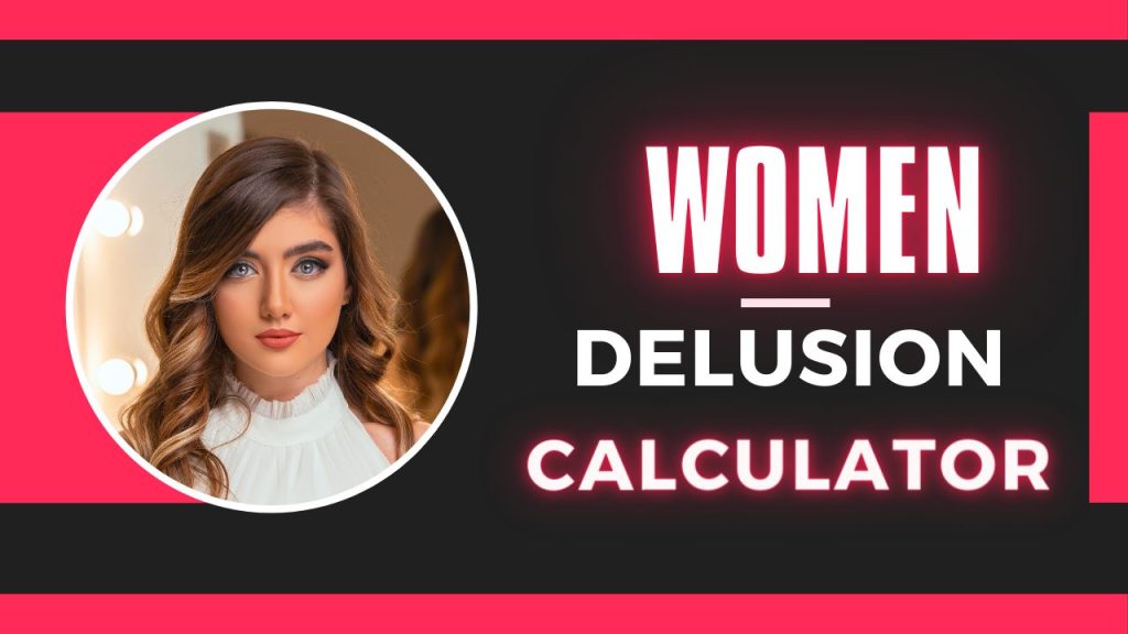 Women Delusion Calculator