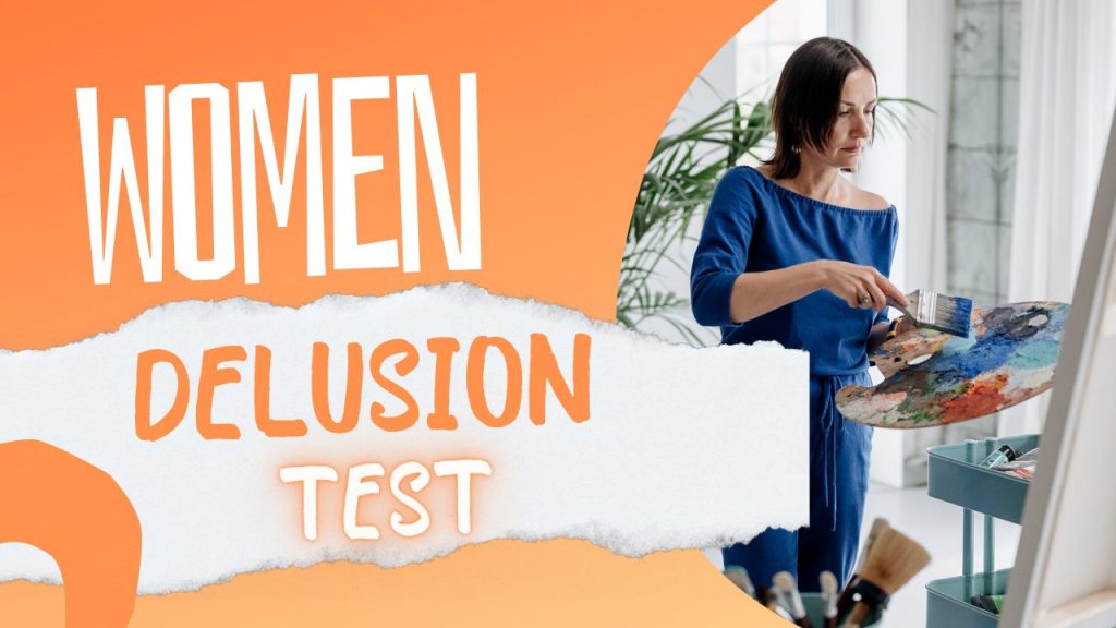 Women Delusion Test